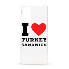 I Love Turkey Sandwich Samsung Galaxy S20 6 2 Inch Tpu Uv Case by ilovewhateva