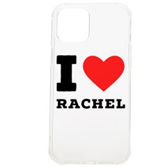I Love Rachel Iphone 12 Pro Max Tpu Uv Print Case by ilovewhateva