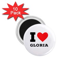 I Love Gloria  1 75  Magnets (10 Pack)  by ilovewhateva
