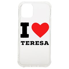 I Love Teresa Iphone 12 Mini Tpu Uv Print Case	 by ilovewhateva