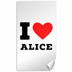 I Love Alice Canvas 40  X 72  by ilovewhateva