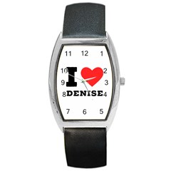 I Love Denise Barrel Style Metal Watch by ilovewhateva