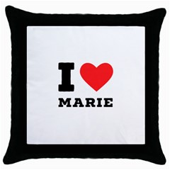 I Love Marie Throw Pillow Case (black) by ilovewhateva