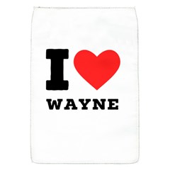 I Love Wayne Removable Flap Cover (s) by ilovewhateva