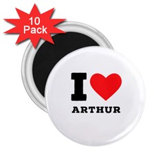 I Love Arthur 2 25  Magnets (10 Pack)  by ilovewhateva