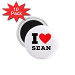 I love sean 1.75  Magnets (10 pack) 