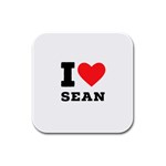 I love sean Rubber Square Coaster (4 pack)