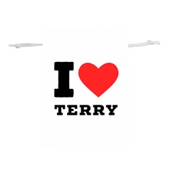 I Love Terry  Lightweight Drawstring Pouch (s) by ilovewhateva