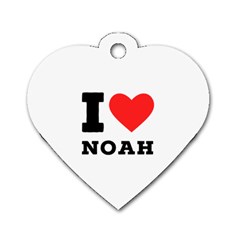 I Love Noah Dog Tag Heart (two Sides) by ilovewhateva
