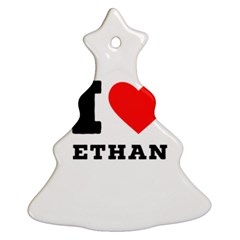 I Love Ethan Christmas Tree Ornament (two Sides) by ilovewhateva