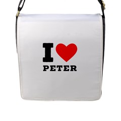 I Love Peter Flap Closure Messenger Bag (l) by ilovewhateva