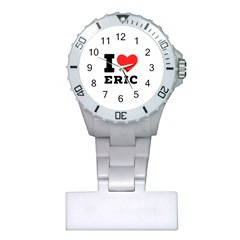 I Love Eric Plastic Nurses Watch by ilovewhateva