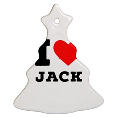 I Love Jack Christmas Tree Ornament (two Sides) by ilovewhateva