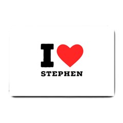 I Love Stephen Small Doormat by ilovewhateva