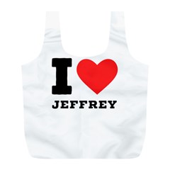 I Love Jeffrey Full Print Recycle Bag (l) by ilovewhateva