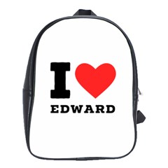 I Love Edward School Bag (large) by ilovewhateva