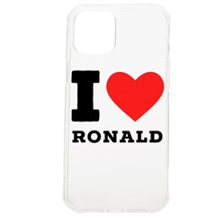 I Love Ronald Iphone 12 Pro Max Tpu Uv Print Case by ilovewhateva