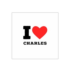 I Love Charles  Satin Bandana Scarf 22  X 22  by ilovewhateva