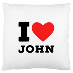 I Love John Standard Premium Plush Fleece Cushion Case (one Side) by ilovewhateva