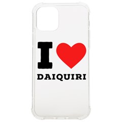 I Love Daiquiri Iphone 12/12 Pro Tpu Uv Print Case by ilovewhateva