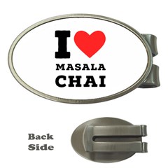 I Love Masala Chai Money Clips (oval)  by ilovewhateva