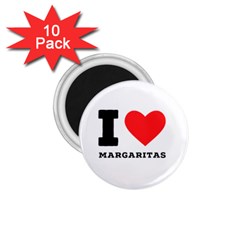 I Love Margaritas 1 75  Magnets (10 Pack)  by ilovewhateva