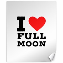 I Love Full Moon Canvas 11  X 14  by ilovewhateva