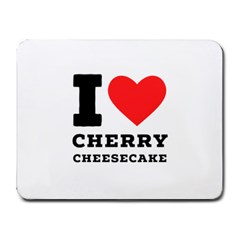 I Love Cherry Cheesecake Small Mousepad by ilovewhateva