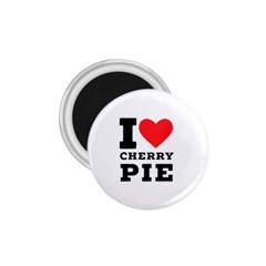 I Love Cherry Pie 1 75  Magnets by ilovewhateva