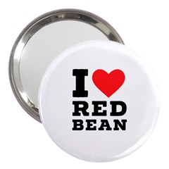 I Love Red Bean 3  Handbag Mirrors by ilovewhateva