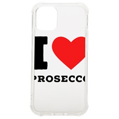 I Love Prosecco Iphone 12 Mini Tpu Uv Print Case	 by ilovewhateva