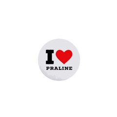 I Love Praline  1  Mini Buttons by ilovewhateva