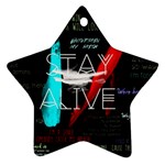 Stay Alive Star Ornament (Two Sides)