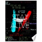 Stay Alive Canvas 12  x 16 