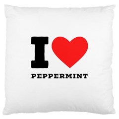 I Love Peppermint Large Cushion Case (one Side) by ilovewhateva