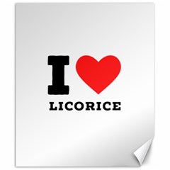 I Love Licorice Canvas 20  X 24  by ilovewhateva