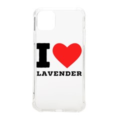 I Love Lavender Iphone 11 Pro Max 6 5 Inch Tpu Uv Print Case by ilovewhateva