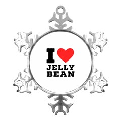 I Love Jelly Bean Metal Small Snowflake Ornament by ilovewhateva
