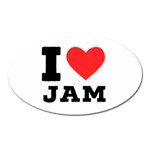 I love jam Oval Magnet Front