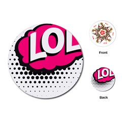 Lol-acronym-laugh-out-loud-laughing Playing Cards Single Design (round) by 99art