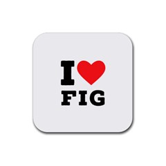I Love Fig  Rubber Coaster (square) by ilovewhateva