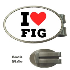 I Love Fig  Money Clips (oval)  by ilovewhateva