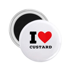 I Love Custard 2 25  Magnets by ilovewhateva