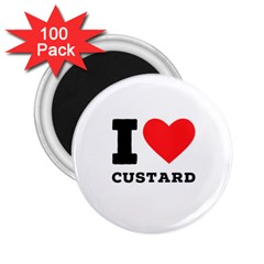 I Love Custard 2 25  Magnets (100 Pack)  by ilovewhateva