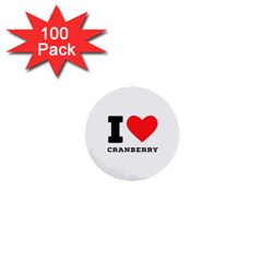 I Love Cranberry 1  Mini Buttons (100 Pack)  by ilovewhateva