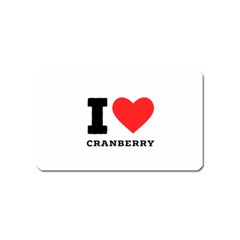 I Love Cranberry Magnet (name Card) by ilovewhateva