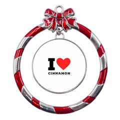 I Love Cinnamon  Metal Red Ribbon Round Ornament by ilovewhateva