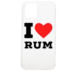 I Love Rum Iphone 12 Pro Max Tpu Uv Print Case by ilovewhateva