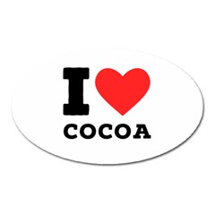 I Love Cocoa Oval Magnet by ilovewhateva