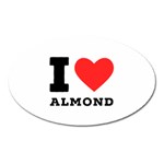 I love almond  Oval Magnet Front